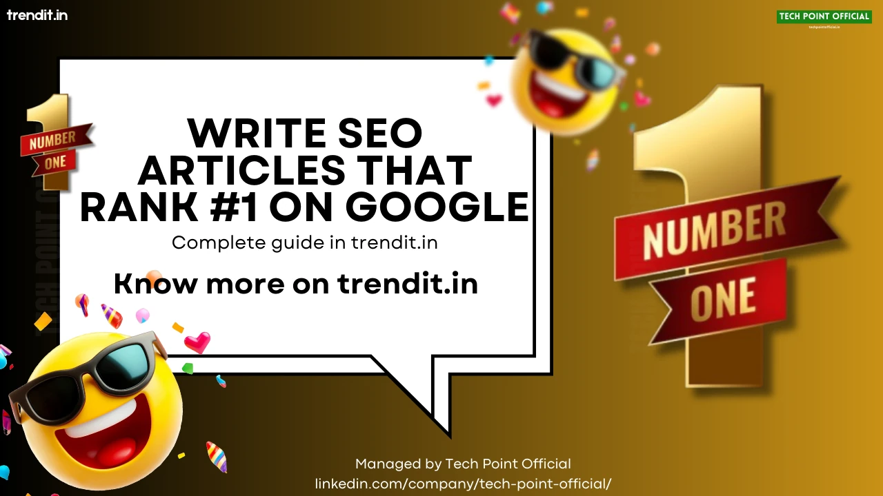 How to Write SEO Articles That Rank #1 on Google – 2025