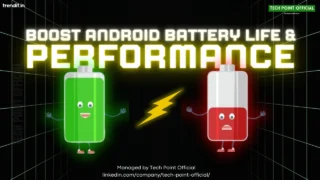 Boost Android Battery Life & Performance