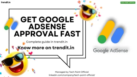 How to Get Google AdSense Approval Fast In 2025