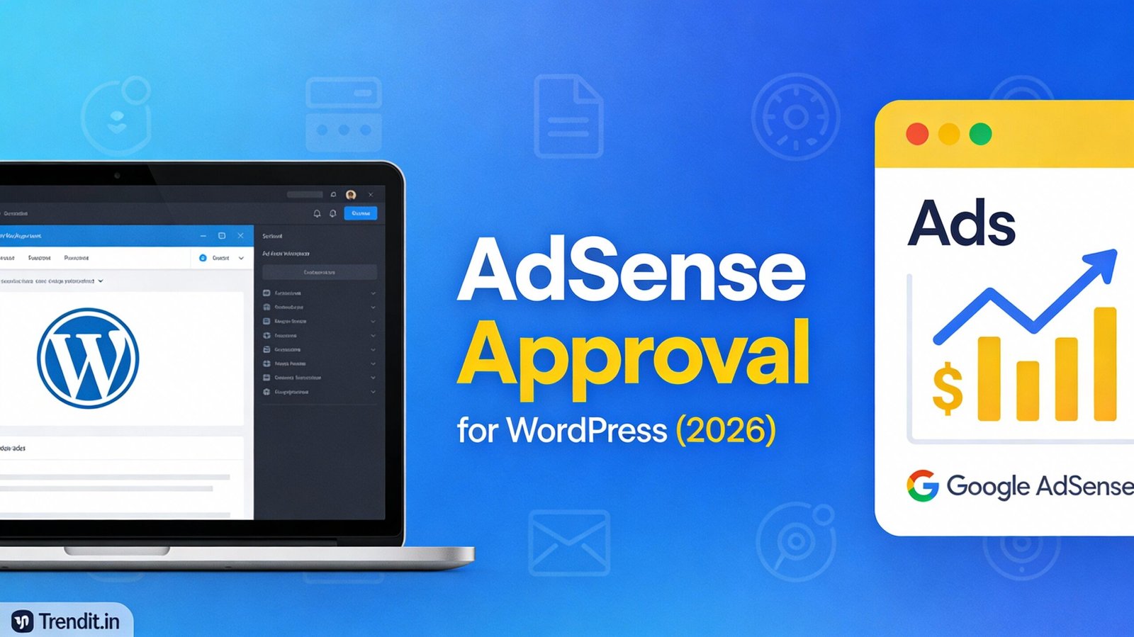Step-by-step guide for WordPress AdSense approval checklist and requirements